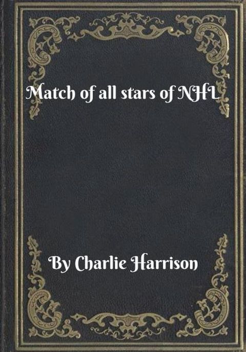 Match of all stars of NHL(Kobo/電子書)