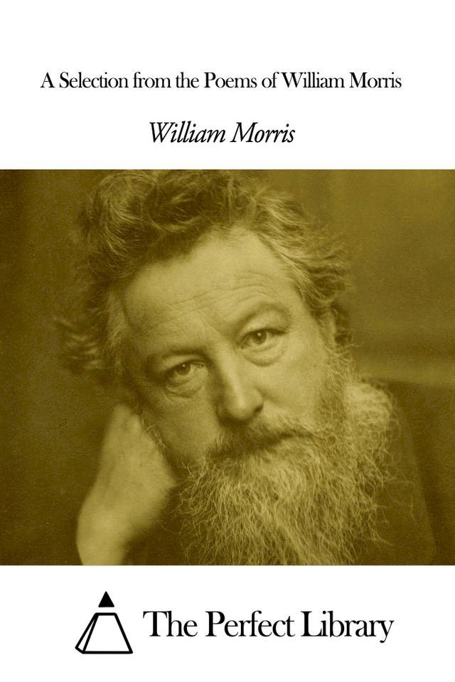  A Selection from the Poems of William Morris(Kobo/電子書)