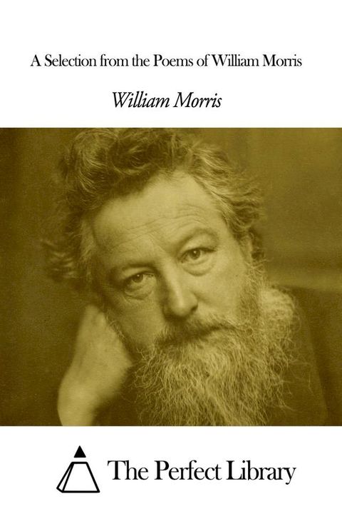 A Selection from the Poems of William Morris(Kobo/電子書)