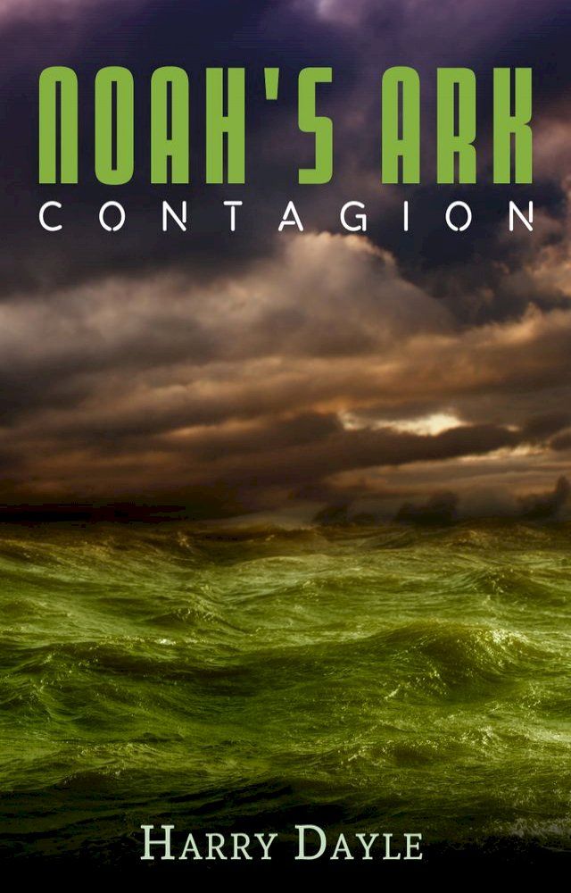  Noah's Ark: Contagion(Kobo/電子書)