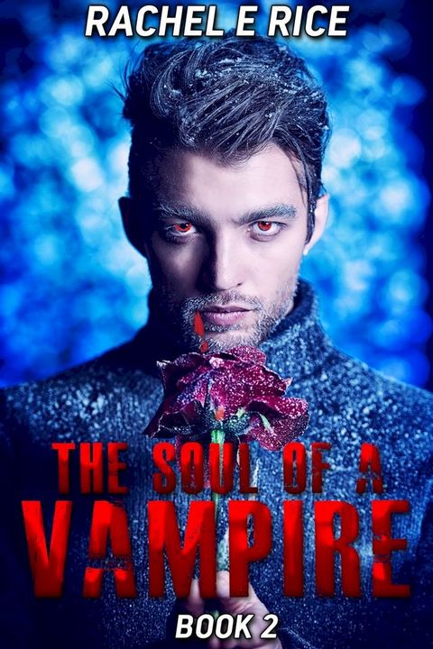 The Soul of A Vampire Book 2(Kobo/電子書)