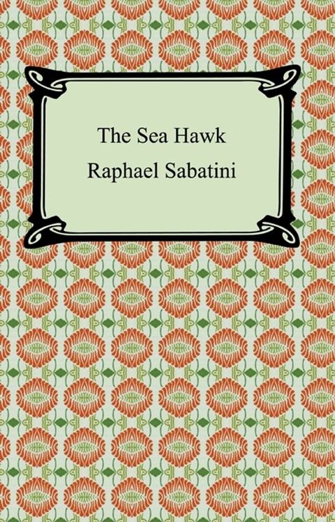 The Sea-Hawk(Kobo/電子書)