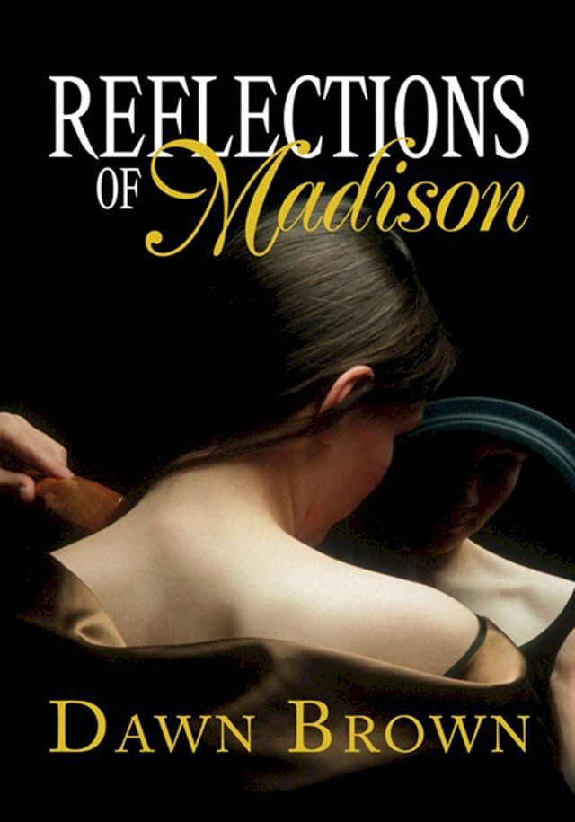  Reflections of Madison(Kobo/電子書)