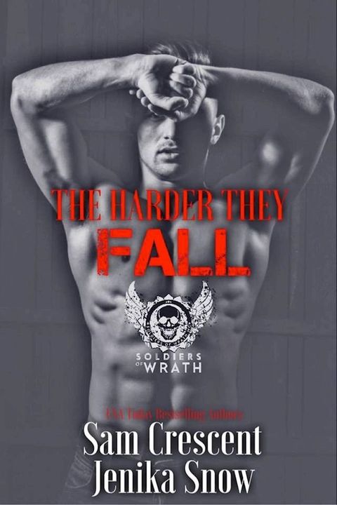 The Harder They Fall (The Soldiers of Wrath MC)(Kobo/電子書)