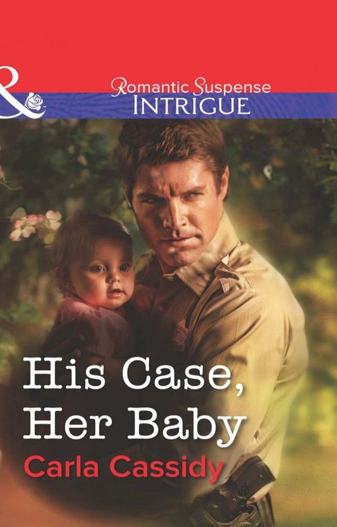 His Case, Her Baby (Mills & Boon Intrigue)(Kobo/電子書)