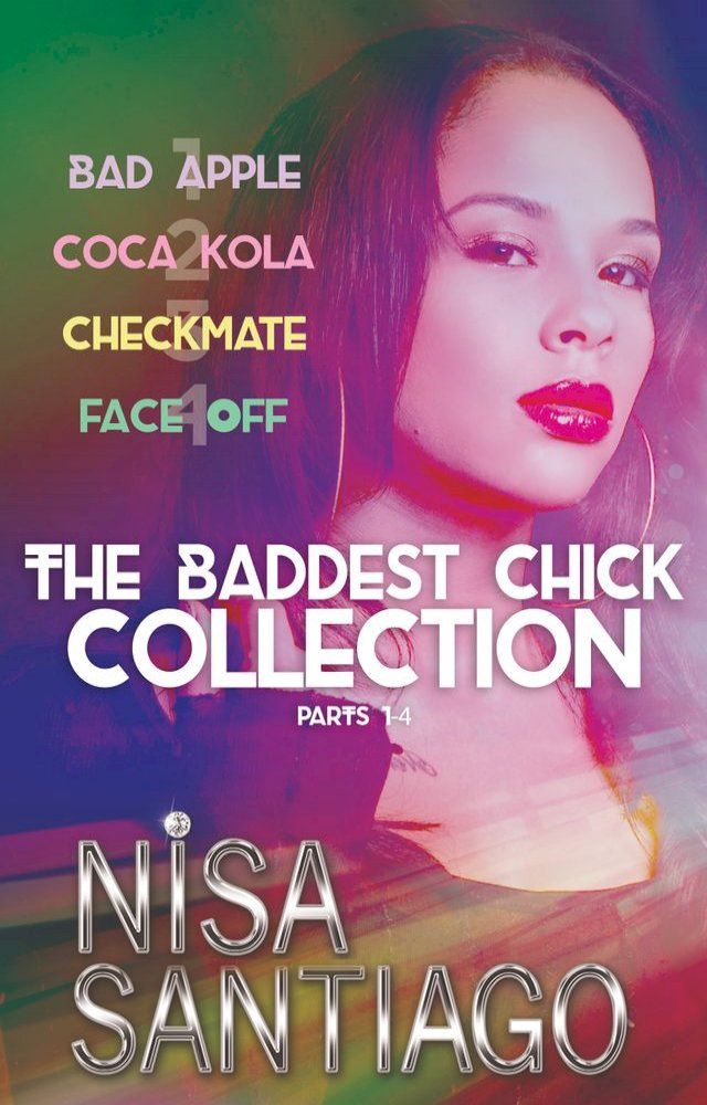  The Baddest Chick Collection: Parts 1-4(Kobo/電子書)