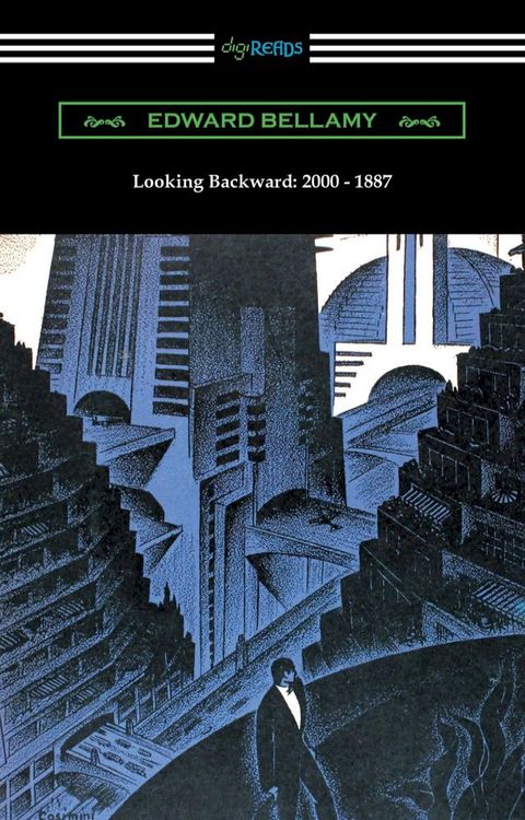 Looking Backward: 2000 - 1887 (with an introduction by Sylvester Baxter)(Kobo/電子書)