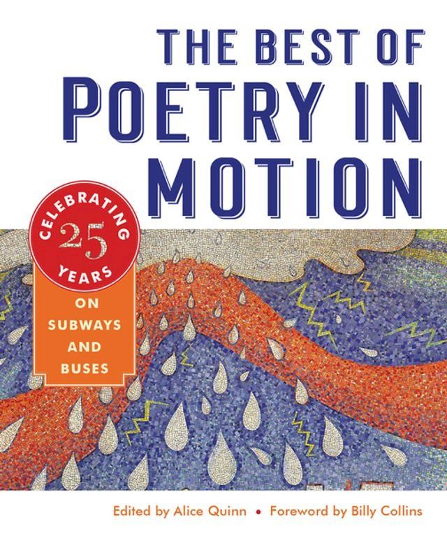  The Best of Poetry in Motion: Celebrating Twenty-Five Years on Subways and Buses(Kobo/電子書)