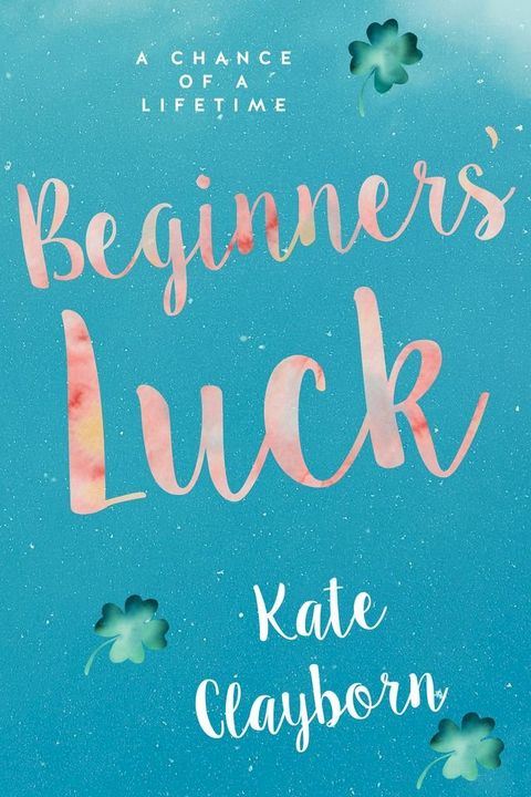 Beginner's Luck(Kobo/電子書)