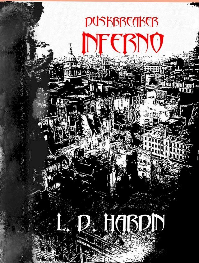  Duskbreaker: Inferno(Kobo/電子書)