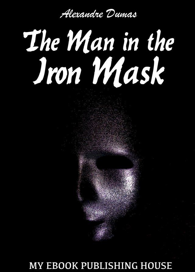  The Man in the Iron Mask(Kobo/電子書)