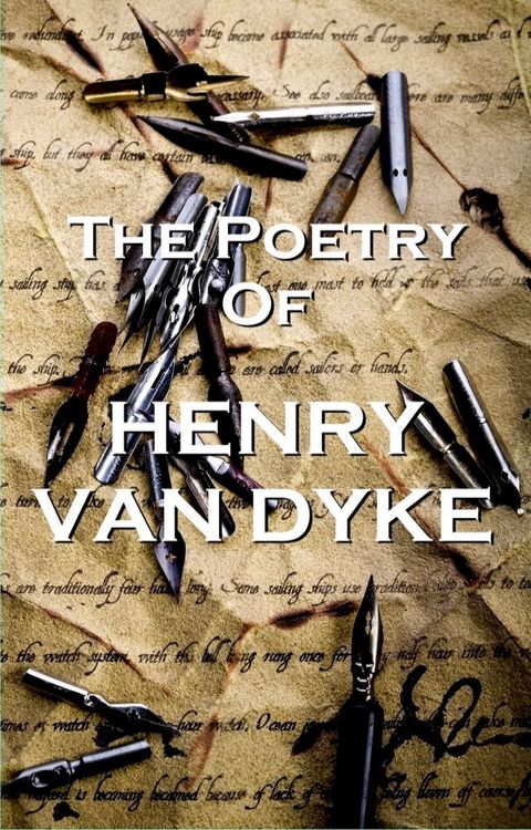 The Poetry Of Henry Van Dyke(Kobo/電子書)