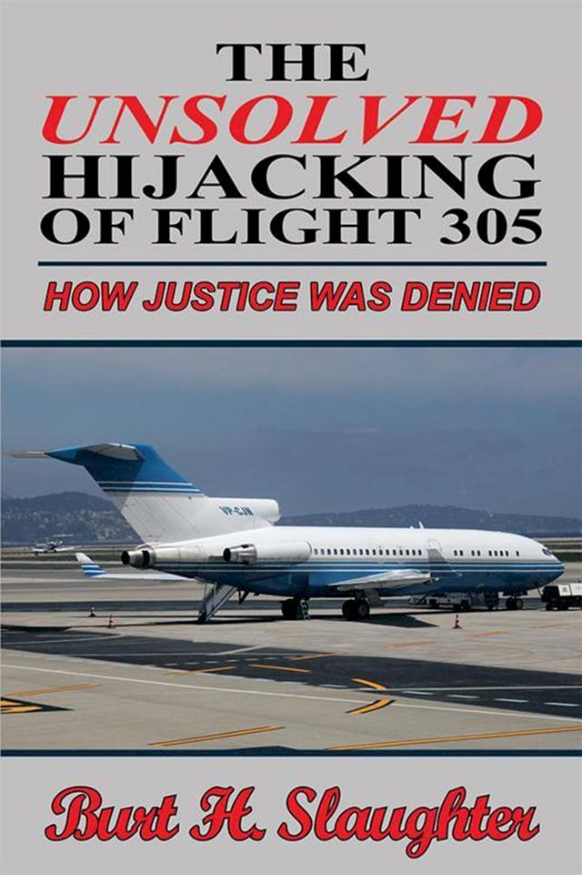  The Unsolved Hijacking of Flight 305(Kobo/電子書)