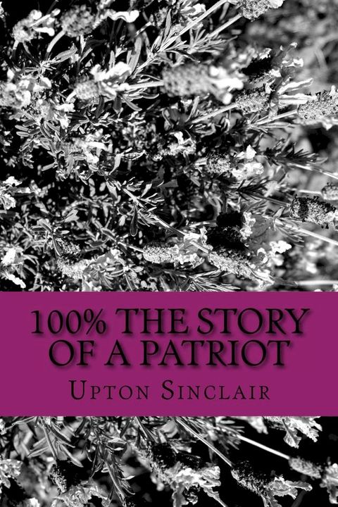 100% the Story of a Patriot(Kobo/電子書)