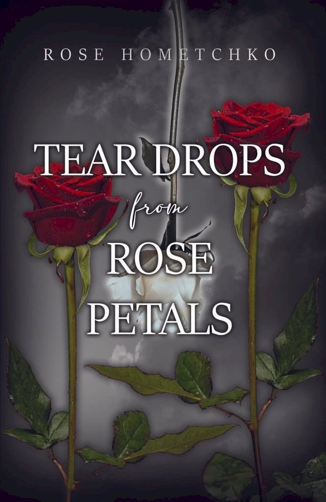  Teardrops from Rose Petals(Kobo/電子書)