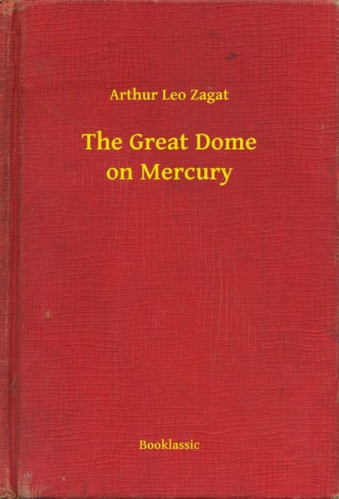 The Great Dome on Mercury(Kobo/電子書)