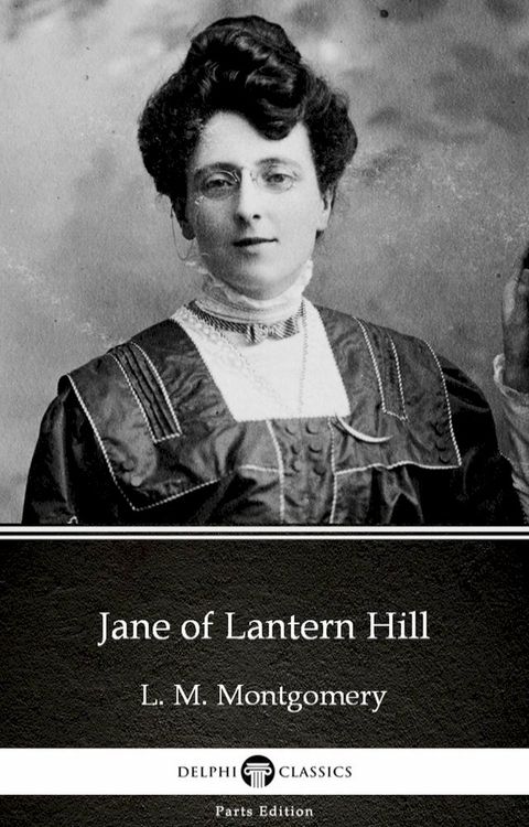 Jane of Lantern Hill by L. M. Montgomery (Illustrated)(Kobo/電子書)