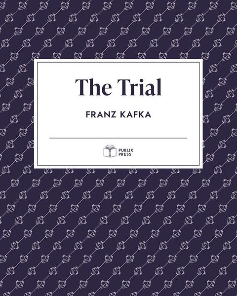 The Trial  Publix Press(Kobo/電子書)