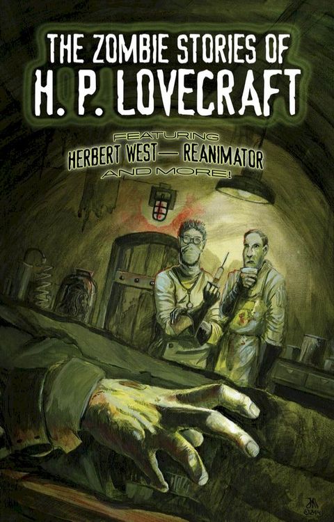 The Zombie Stories of H. P. Lovecraft(Kobo/電子書)