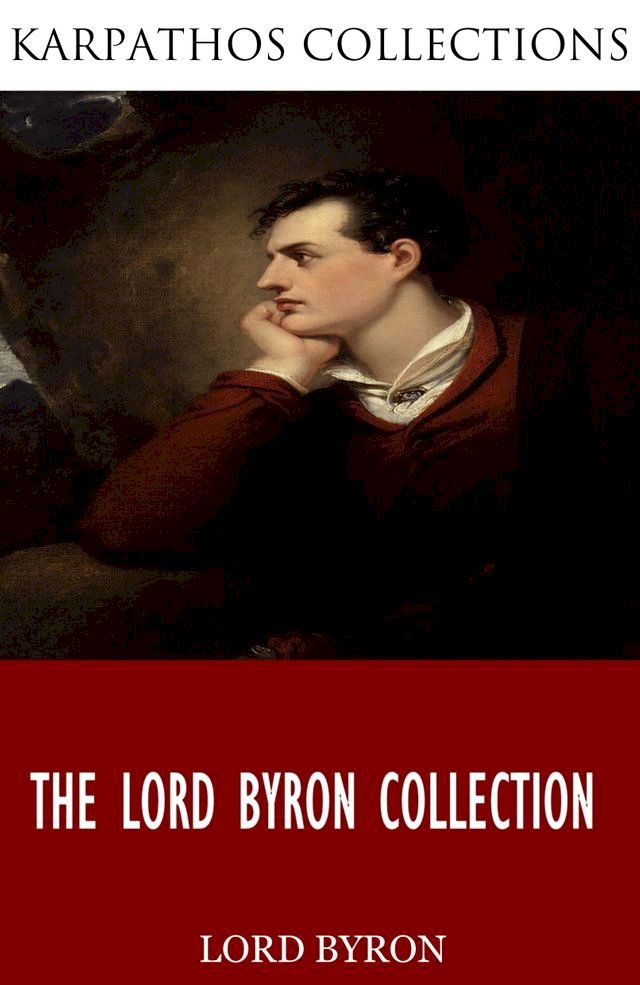  The Lord Byron Collection(Kobo/電子書)