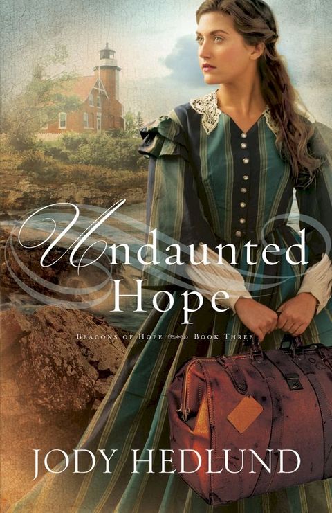 Undaunted Hope (Beacons of Hope Book #3)(Kobo/電子書)