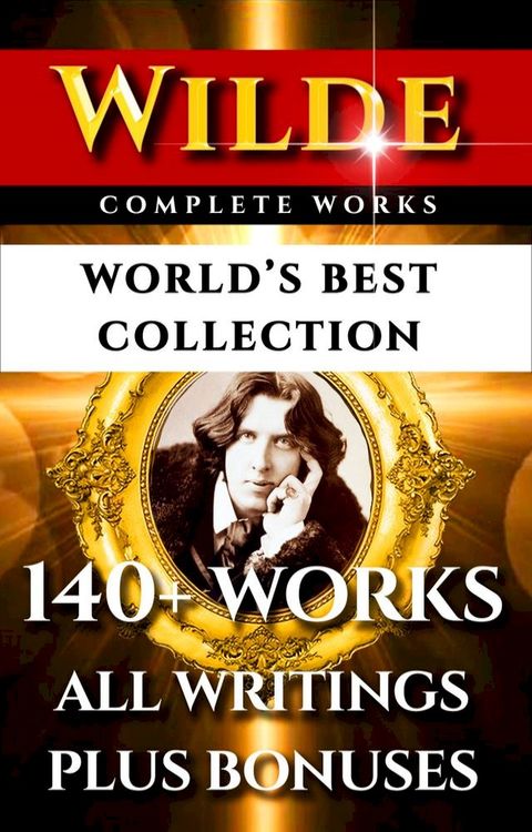 Oscar Wilde Complete Works – World’s Best Collection(Kobo/電子書)