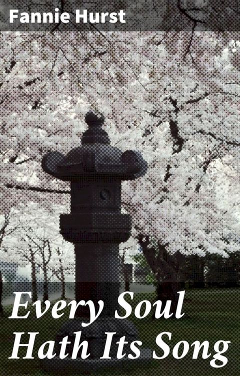 Every Soul Hath Its Song(Kobo/電子書)