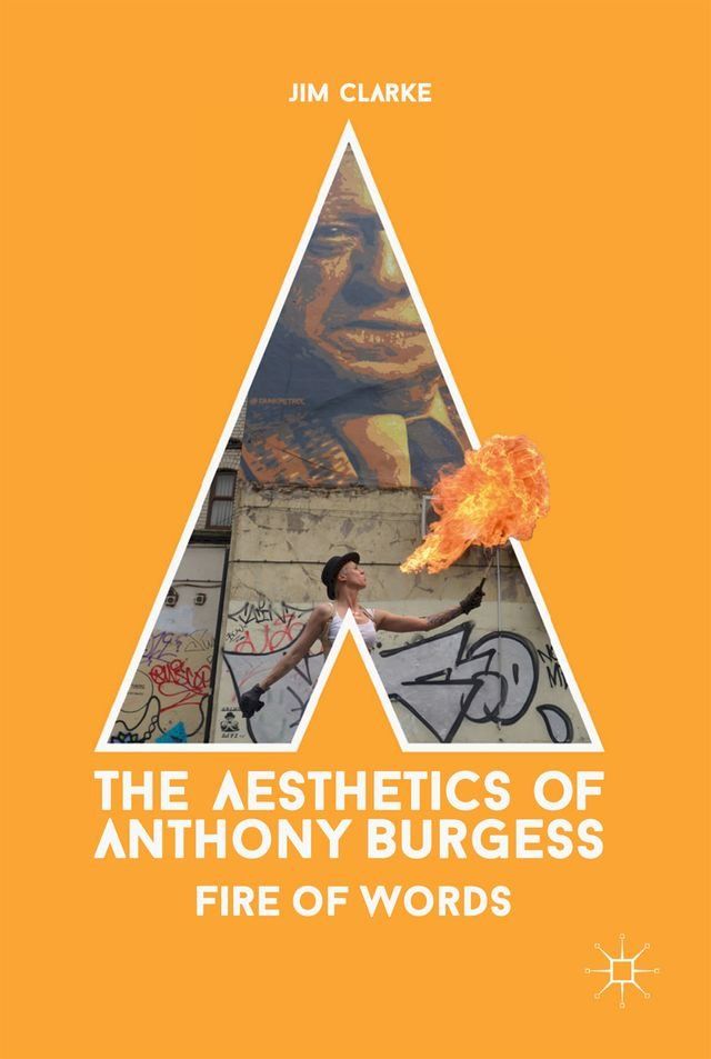  The Aesthetics of Anthony Burgess(Kobo/電子書)