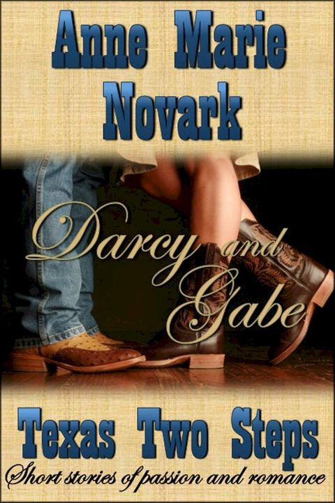 Darcy and Gabe (Texas Two Steps Short Story)(Kobo/電子書)