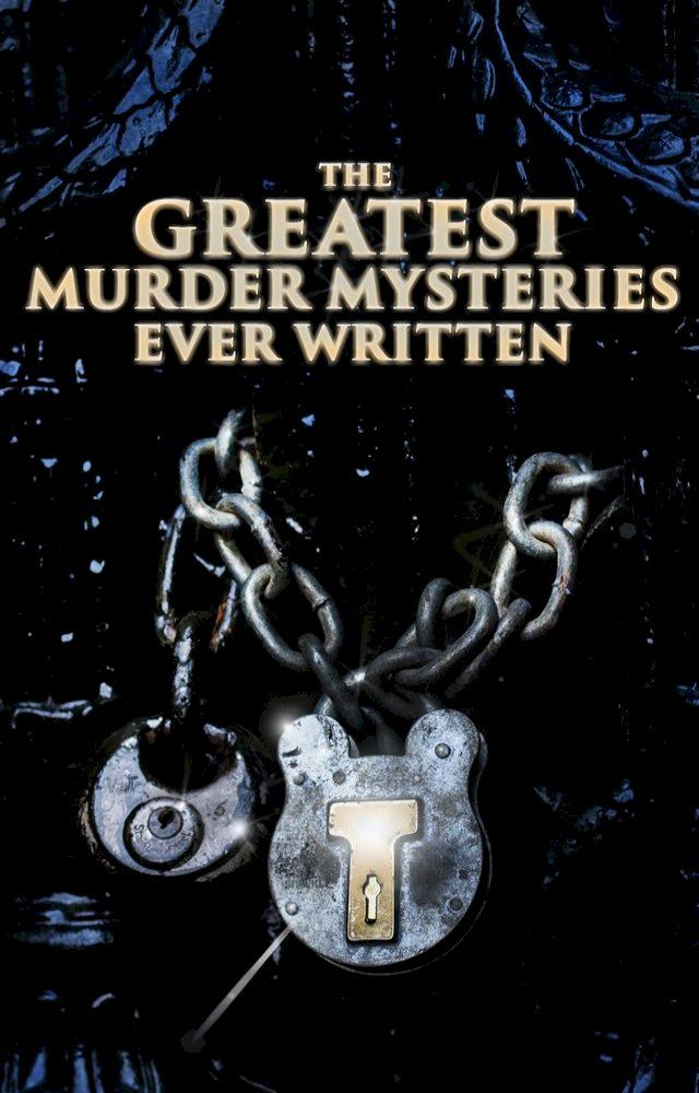  The Greatest Murder Mysteries Ever Written(Kobo/電子書)