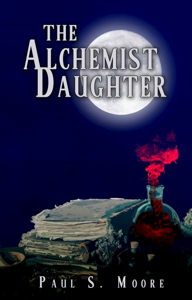  The Alchemist Daughter(Kobo/電子書)