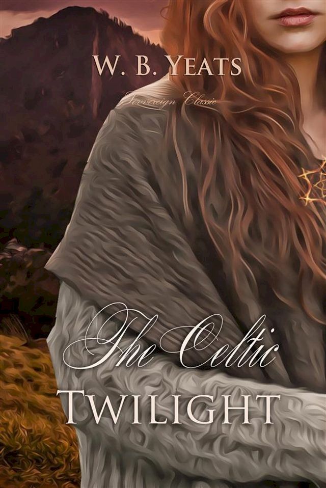  The Celtic Twilight(Kobo/電子書)