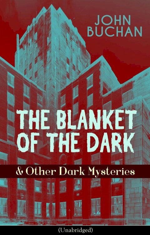 THE BLANKET OF THE DARK & Other Dark Mysteries (Unabridged)(Kobo/電子書)