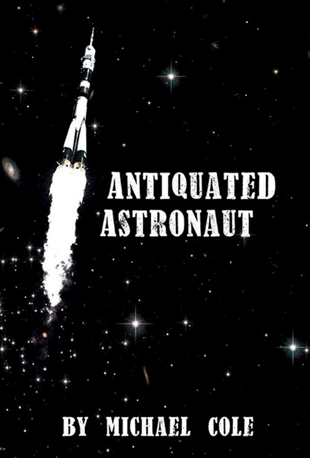  Antiquated Astronaut(Kobo/電子書)