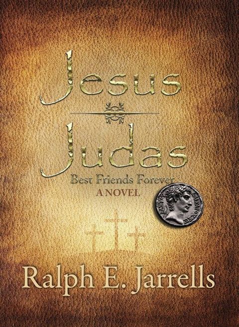 Jesus * Judas: Best Friends Forever(Kobo/電子書)