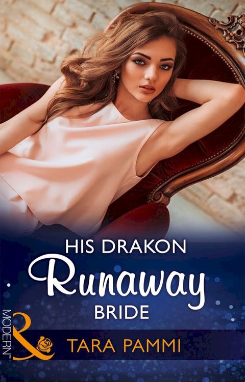 His Drakon Runaway Bride (The Drakon Royals, Book 3) (Mills & Boon Modern)(Kobo/電子書)