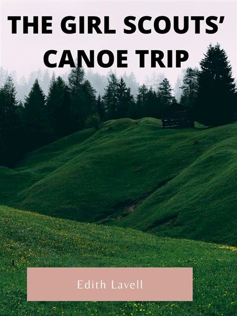 The Girl Scouts’ Canoe Trip(Kobo/電子書)