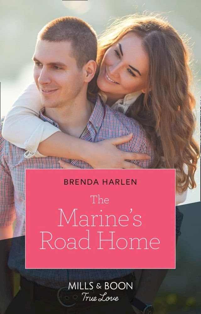  The Marine's Road Home (Match Made in Haven, Book 8) (Mills & Boon True Love)(Kobo/電子書)