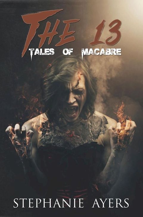 The 13: Tales of Macabre(Kobo/電子書)