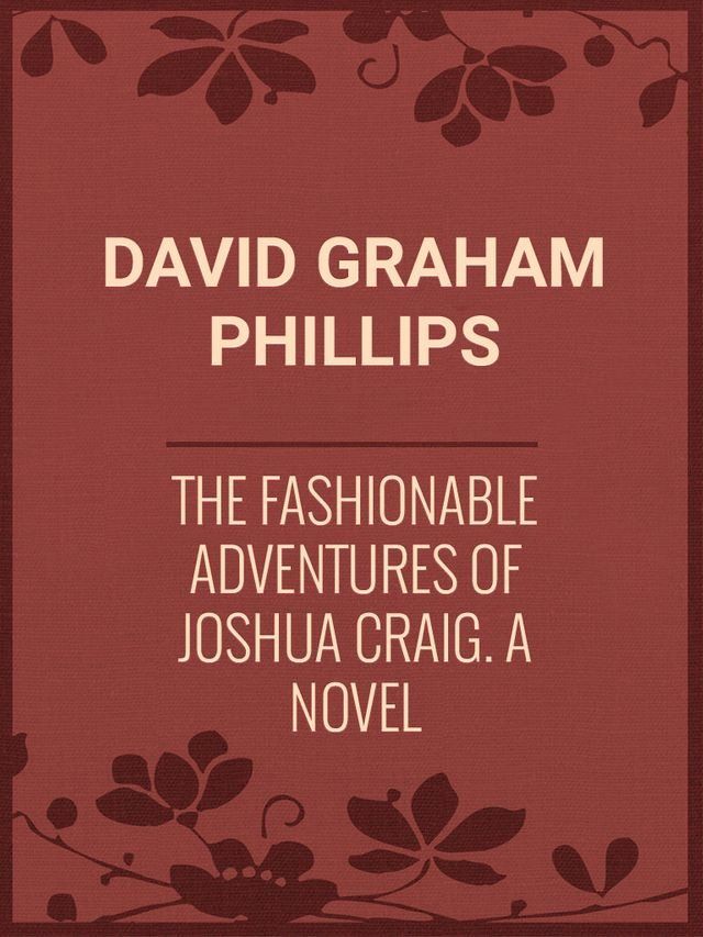  The Fashionable Adventures of Joshua Craig: A Novel(Kobo/電子書)