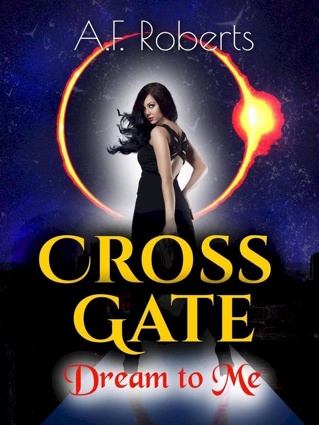  Cross Gate (Dream to Me)(Kobo/電子書)