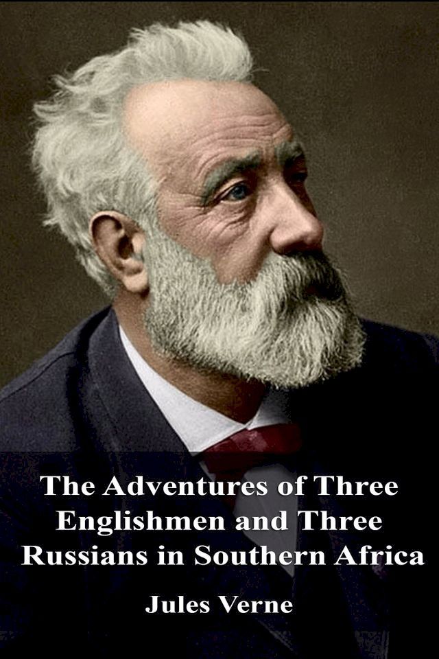  The Adventures of Three Englishmen and Three Russians in Southern Africa(Kobo/電子書)