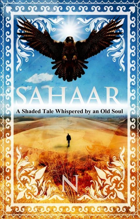 SAHAAR a Shaded Tale Whispered by an Old Soul(Kobo/電子書)