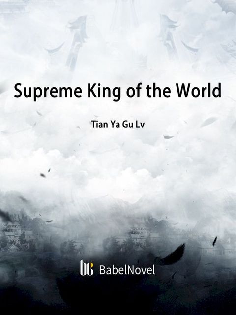 Supreme King of the World(Kobo/電子書)