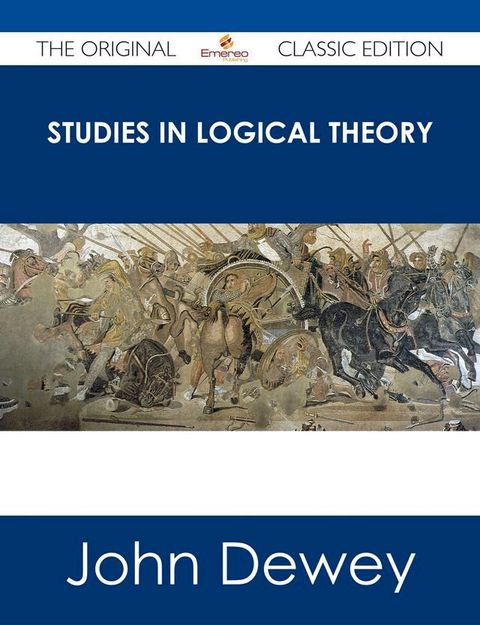 Studies in Logical Theory - The Original Classic Edition(Kobo/電子書)