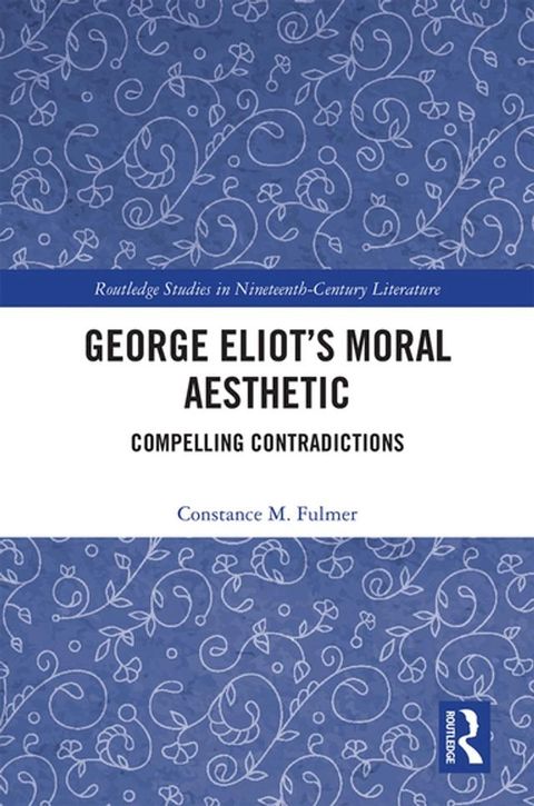 George Eliot’s Moral Aesthetic(Kobo/電子書)