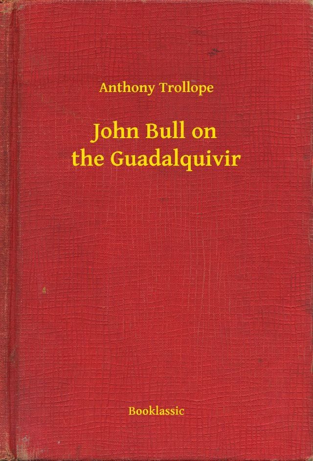  John Bull on the Guadalquivir(Kobo/電子書)