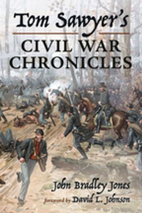 Tom Sawyer’s Civil War Chronicles(Kobo/電子書)