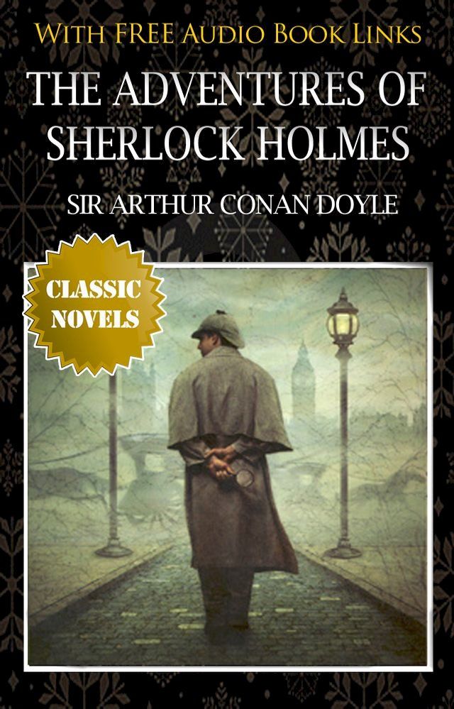  THE ADVENTURES OF SHERLOCK HOLMES Classic Novels: New Illustrated(Kobo/電子書)