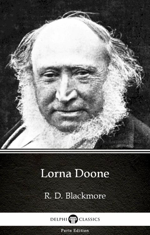 Lorna Doone by R. D. Blackmore - Delphi Classics (Illustrated)(Kobo/電子書)